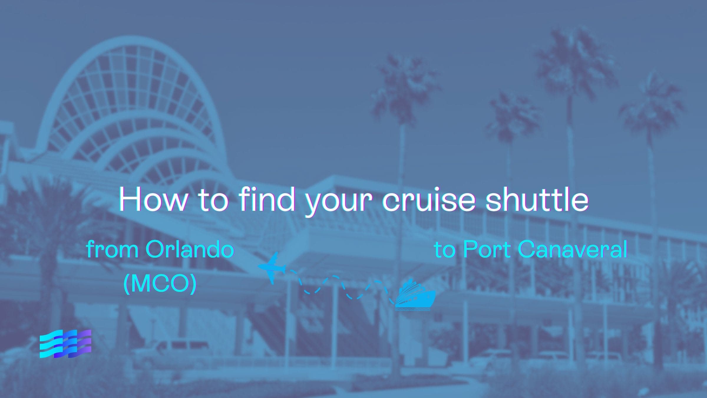 How to find your cruise shuttle from Orlando Airport to Port Canaveral