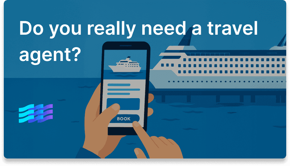 Do you need a travel agent to book a cruise in 2025?