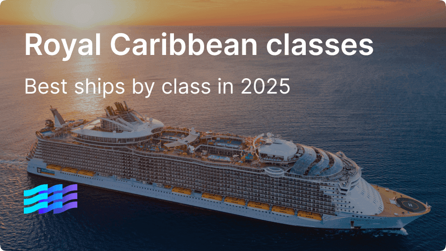 Royal Caribbean ship classes: Best ships by class for 2025