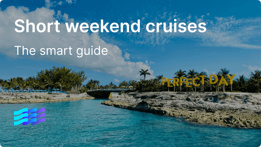 Short cruises: The smart guide to 2–3-day Bahamas & Mexico getaways