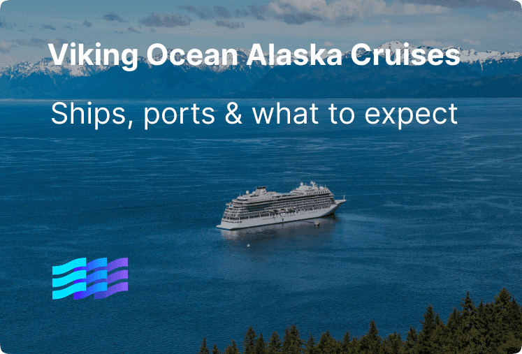 Viking Ocean Alaska Cruises: Ships, Ports & What to Expect