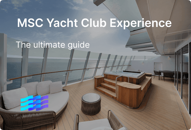 Ultimate guide to the MSC Yacht Club experience (featuring MSC World America)