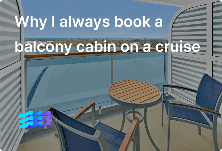 Why I always book a balcony cabin on a cruise
