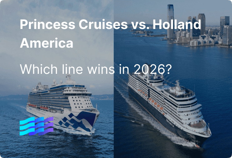 Princess Cruises vs. Holland America: Which Line Wins in 2026?