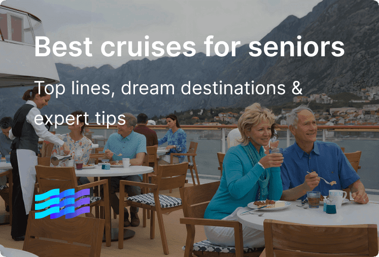 Best cruises for seniors in 2025: top lines, destinations & tips for smooth sailing