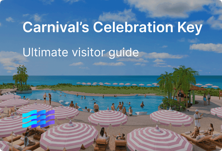 Carnival’s Celebration Key ultimate visitor guide