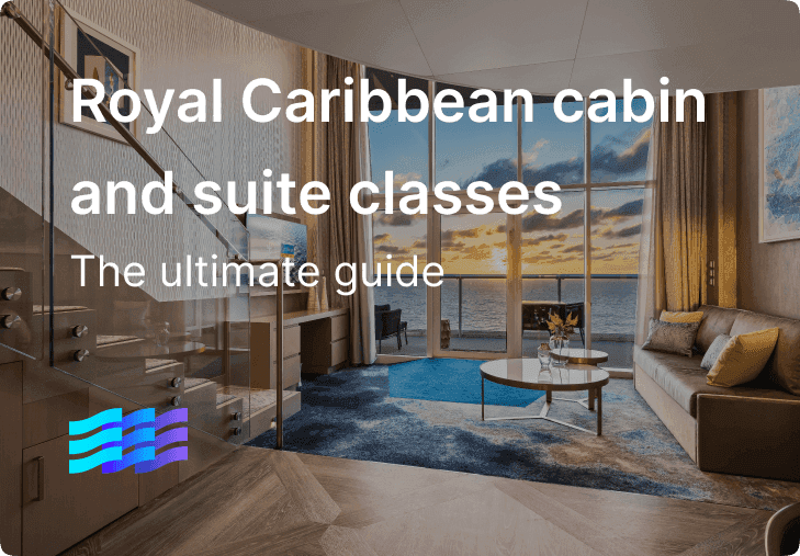 Royal Caribbean cabin and suite classes explained: The ultimate guide to choosing your perfect room