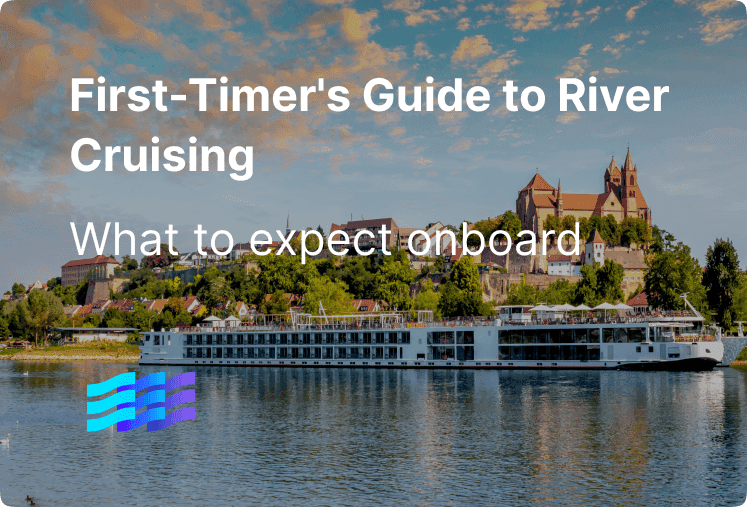 First-Timer's Guide to River Cruising: What to Expect Onboard