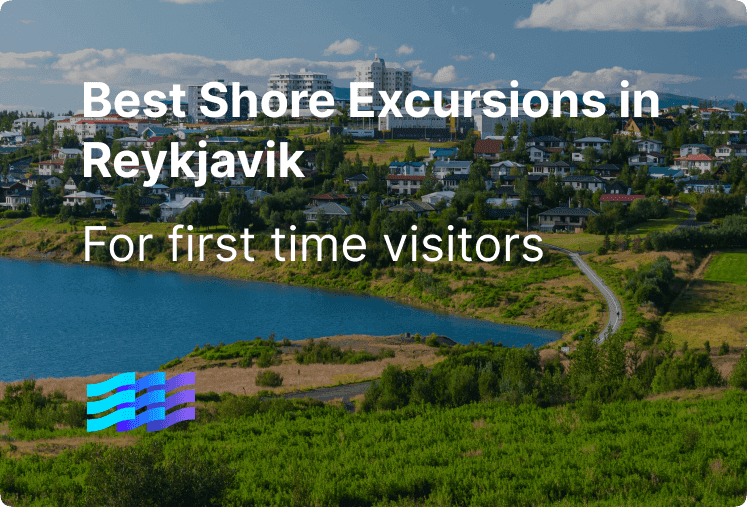 Best Shore Excursions in Reykjavik for First-Time Visitors