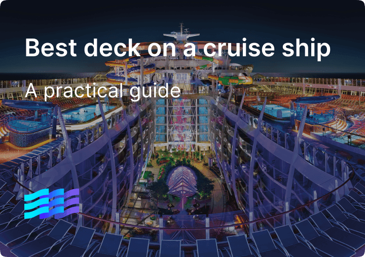 Best deck on a cruise ship: A practical guide for every type of cruiser